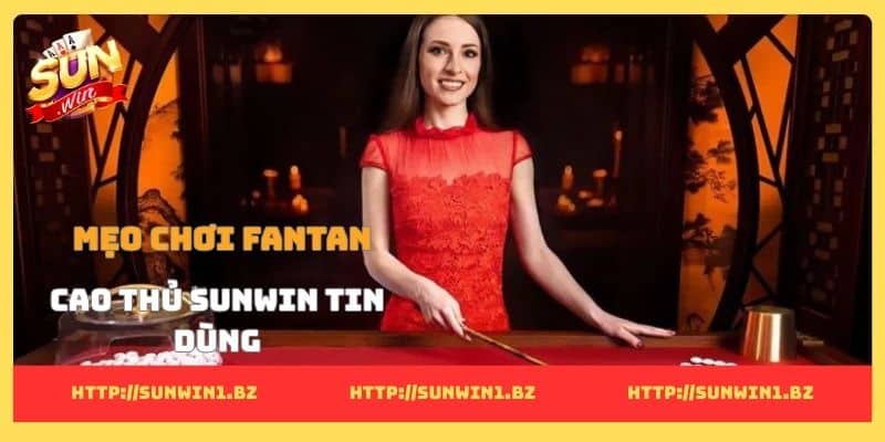 mẹo chơi Fantan